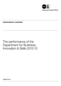 DEPARTMENTAL OVERVIEW  The performance of the Department for Business, Innovation & Skills[removed]