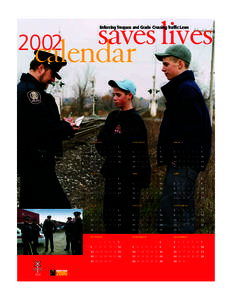 saves lives 2002 calendar Enforcing Trespass and Grade Crossing Traffic Laws