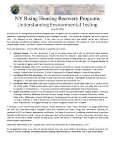 NY Rising Housing Recovery Programs Understanding Environmental Testing June 23, 2014 As part of the NY Rising Housing Recovery Program (the “Program”) you are required to comply with Federal and State regulations re