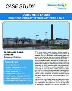 CASE STUDY CONSUMERS ENERGY BUSINESS ENERGY EFFICIENCY PROGRAMS GREAT LAKES TISSUE COMPANY