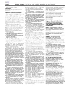 [removed]Federal Register / Vol. 79, No[removed]Tuesday, December 30, [removed]Notices Dated: December 19, 2014. Paul Piquado,