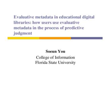 The Effect and role of evaluative metadata in educational digital libraries: how users use evaluative metadata in the process of document selection