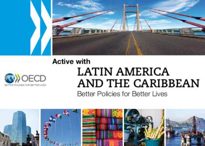 1  Active with LATIN AMERICA AND THE CARIBBEAN