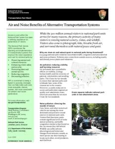 National Park Service U.S. Department of the Interior Transportation Fact Sheet  Air and Noise Benefits of Alternative Transportation Systems