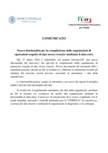 Unità di Informazione Finanziaria per l’Italia COMUNICATO  Nuova funzionalità per la compilazione delle segnalazioni di