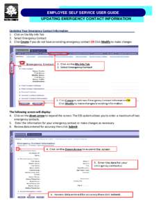 EMPLOYEE SELF SERVICE USER GUIDE UPDATING EMERGENCY CONTACT INFORMATION Updating Your Emergency Contact Information____________________________________________ 1. Click on the My Info Tab 2. Select Emergency Contact 3. C