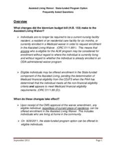 Assisted Living Waiver: State-funded Program Option Frequently Asked Questions Overview What changes did the biennium budget bill (H.B[removed]make to the Assisted Living Waiver?