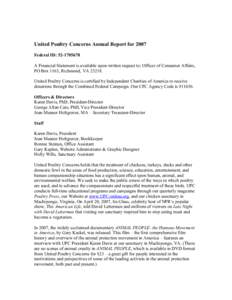 United Poultry Concerns Annual Report for 2007 Federal ID: A Financial Statement is available upon written request to: Officer of Consumer Affairs, PO Box 1163, Richmond, VAUnited Poultry Concerns is c