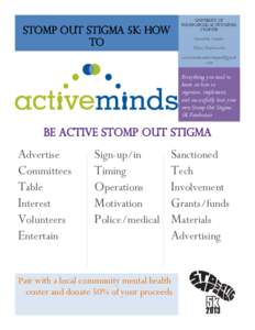 UNIVERSITY OF INDIANAPOLIS Active minds chapter Stomp out stigma 5K: How To