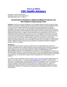 This is an official  CDC Health Advisory Distributed via Health Alert Network November 1, 2012, 18:00 ET (6:00 PM ET) CDC HAN[removed]-ADV-N