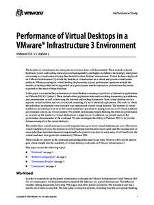 Performance Study  Performance of Virtual Desktops in a VMware® Infrastructure 3 Environment VMware ESX 3.5 Update 2