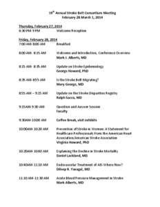 19th Annual Stroke Belt Consortium Meeting February 28-March 1, 2014 Thursday, February 27, 2014 6:30 PM-9 PM Welcome Reception Friday, February 28, 2014