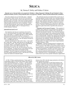 SILICA By Thomas P. Dolley and Wallace P. Bolen Domestic survey data and tables were prepared by Nicholas A. Muniz, Raymond I. Eldridge III, and Christine K. Pisut, statistical assistants, and the world production table 