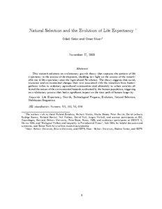 Natural Selection and the Evolution of Life Expectancy ∗ Oded Galor and Omer Moav†