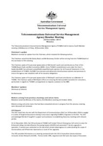 Telecommunications Universal Service Management Agency Member Meeting 28 November 2014 Minutes The Telecommunications Universal Service Management Agency (TUSMA) held its twenty fourth Member meeting in Melbourne on Frid