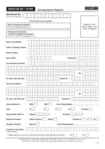 ENROLMENT FORM  Correspondence Programs Enrolment No. : (For official use only)