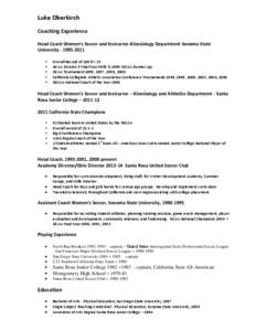 Luke Oberkirch Coaching Experience Head Coach Women’s Soccer and Instructor-Kinesiology Department Sonoma State University[removed] • •
