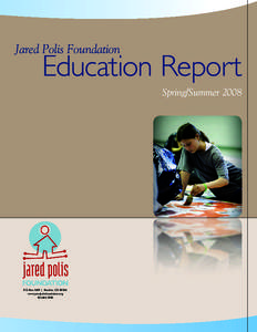 Jared Polis Foundation  Education Report Spring/SummerP.O. Box 4659 | Boulder, CO 80306