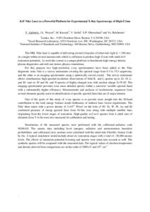 KrF Nike Laser as a Powerful Platform for Experimental X-Ray Spectroscopy of High-Z Ions  Y. Aglitskiy, J.L. Weaverb, M. Karasikb, V. Serlinb, S.P. Obenschainb and Yu. Ralchenkoc a  Leidos, Inc., 11951 Freedom Drive, Res