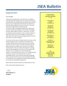 JSEA Bulletin September 2014 Dear Colleagues, I hope the year is going well for you. Welcome to our eighteen Jesuit Nativity School members and to our two new Jesuit schools: Cristo Rey Atlanta Jesuit High School with 16