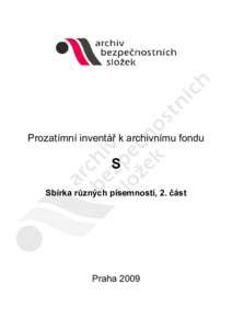 Prozatímní inventář k archivnímu fondu S - Sbírka různých písemností, 2. část