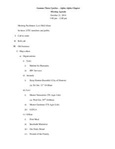 Gamma Theta Upsilon – Alpha Alpha Chapter Meeting Agenda October 21, 2014 1:00 pm – 2:00 pm Meeting Facilitator: Levi McCollum Invitees: GTU members and public