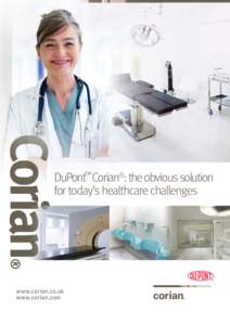 Corian  DuPont™Corian®: the obvious solution for today’s healthcare challenges  ®