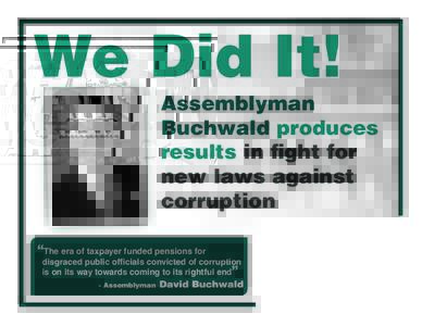We Did It!  Assemblyman Buchwald produces results in fight for new laws against