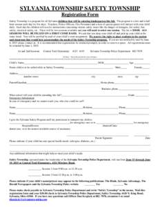 SYLVANIA TOWNSHIP SAFETY TOWNSHIP Registration Form Safety Township is a program for all Sylvania children that will be entering kindergarten this fall. The program is a two and a half hour session each day for five days