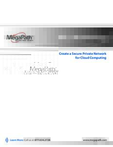 MPLS Networking Create a Secure Private Network for Cloud Computing Learn More: Call us at[removed].