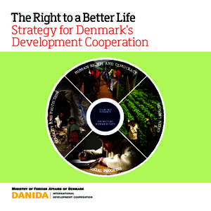 The Right to a Better Life Strategy for Denmark’s Development Cooperation FIGHTING POVERTY