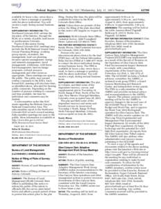 Federal Register / Vol. 78, No[removed]Wednesday, July 17, [removed]Notices available 24 hours a day, seven days a week, to leave a message or question with the above individual. You will receive a reply during normal busin