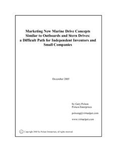 Marketing New Marine Drive Concepts Similar to Outboards and Stern Drives: a Difficult Path for Independent Inventors and Small Companies  December 2005