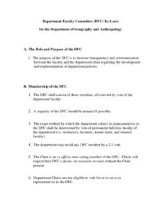 Department Faculty Committee (DFC) By-Laws for the Department of Geography and Anthropology A. The Role and Purpose of the DFC 1. The purpose of the DFC is to increase transparency and communication between the faculty a