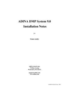 ADINA DMP System 9.0 Installation Notes for Linux (only)