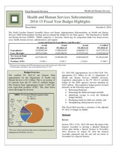 Health and Human Services  Fiscal Research Division Health and Human Services SubcommitteeFiscal Year Budget Highlights