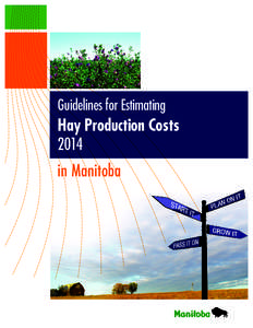 Guidelines for Estimating  Hay Production Costs 2014 in Manitoba