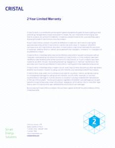 Cristal Controls is committed to achieving the highest standards of quality for every lighting control and energy management product and system it makes. As such, it warrants to the original user that its products will b