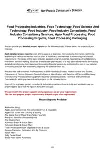 Food Processing Industries, Food Technology, Food Science And Technology, Food Industry, Food Industry Consultants, Food Industry Consultancy Services, Agro Food Processing, Food Processing Projects, Food Processing Pack