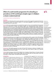 Articles  Eﬀect of a cash transfer programme for schooling on prevalence of HIV and herpes simplex type 2 in Malawi: a cluster randomised trial Sarah J Baird, Richard S Garfein, Craig T McIntosh, Berk Özler