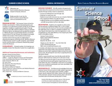 SUMMER SCIENCE SCHOOL Offered by the North Carolina Maritime Museum Joseph Schwarzer, Director Made possible in part by the North Carolina Coastal Reserve