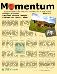 Momentum Research News and Information from the Department of Rural Economy Developing Successful Institutional Response Strategies to BSE and Food Safety in Canada