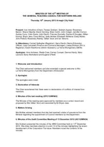 MINUTES OF THE 43RD MEETING OF THE GENERAL TEACHING COUNCIL FOR NORTHERN IRELAND Thursday 10th January 2013 Armagh City Hotel Present: Ivan Arbuthnot (Chair); Teresa Graham; Graham Agnew; Rosemary Barton; Sharon Beattie;