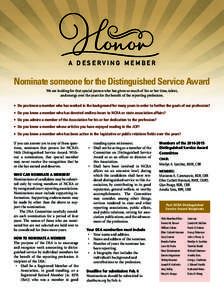 A DESERVING MEMBER  Nominate someone for the Distinguished Service Award We are looking for that special person who has given so much of his or her time, talent, and energy over the years for the benefit of the reporting