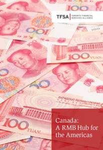Canada: A RMB Hub for the Americas 3