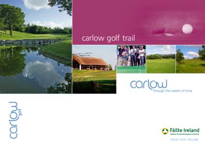 carlow golf trail  south east Ireland introduction by christy o’connor jnr.
