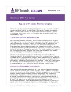 February 03, 2015  Harmon on BPM Paul Harmon Types of Process Methodologies The whole topic of process methodologies keeps coming up in one form or another.