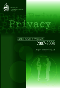 Data privacy / Human rights / Privacy Commissioner of Canada / Internet privacy / Personal Information Protection and Electronic Documents Act / Jennifer Stoddart / Medical privacy / Information and Privacy Commissioner / Freedom of information in Canada / Privacy / Privacy law / Ethics