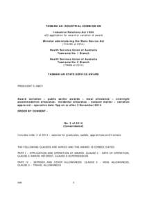 TASMANIAN INDUSTRIAL COMMISSION Industrial Relations Act 1984 s23 application for award or variation of award Minister administering the State Service Act (T14255 of[removed]Health Services Union of Australia