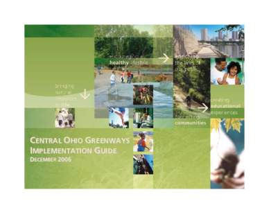 Greenway / Green infrastructure / Olentangy River / Metro Parks / Scioto River / Blacklick Creek / Alum Creek / Big Walnut Creek / Commonwealth Connections / Ohio / Geography of the United States / Geography of Columbus /  Ohio